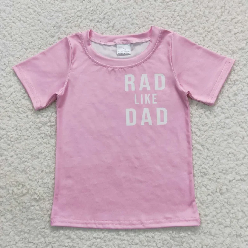 GT0309  Rad Like Dad  Pink  Girls Short Sleeve Top T-shirts Trendy Men's Scandinavian